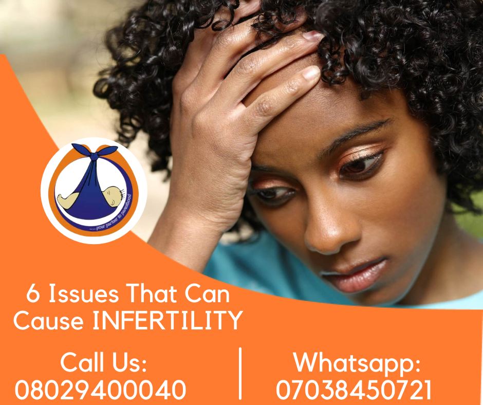 6 issues that can cause infertility